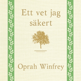 Ett vet jag säkert (ljudbok) av Oprah Winfrey