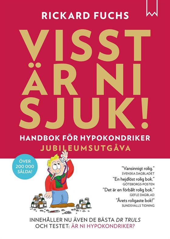 Visst är Ni sjuk! Handbok för hypokondriker