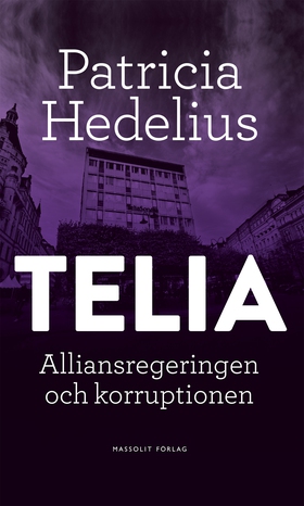 Telia : alliansregeringen och korruptionen (e-b