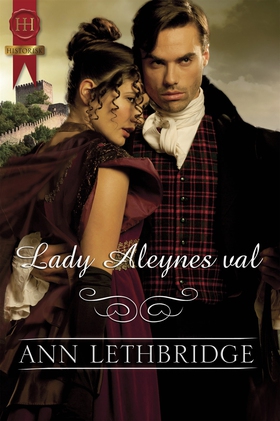 Lady Aleynes val (e-bok) av Ann Lethbridge