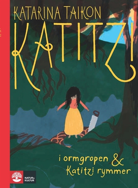 Katitzi i ormgropen & Katitzi rymmer (e-bok) av