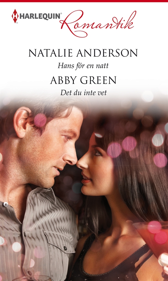 Hans för en natt/Det du inte vet