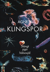 Stängt pga hälsosjäl (e-bok) av Agneta Klingspo