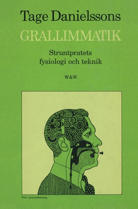 Grallimmatik : struntpratets fysiologi och tekn