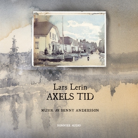 Axels tid (ljudbok) av Lars Lerin