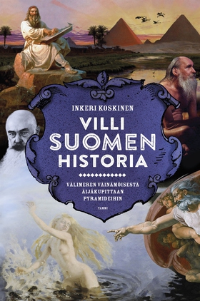 Villi Suomen historia (e-bok) av Inkeri Koskine