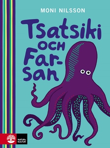 Tsatsiki och farsan (e-bok) av Moni Nilsson