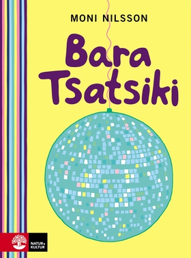 Bara Tsatsiki (e-bok) av Moni Nilsson