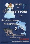 Sagan om Paradisets port 2. Delfinen som inte kunde hålla takten och sjunga
