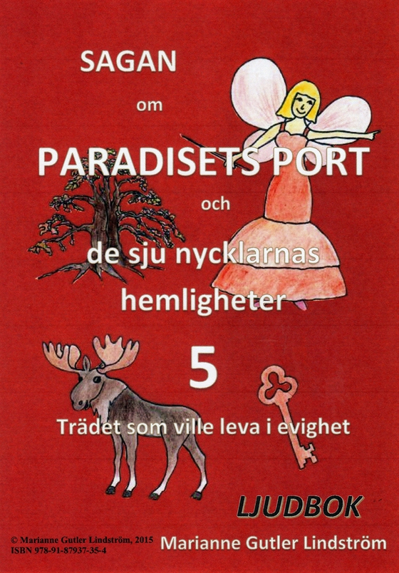 Sagan om Paradisets port 5. Trädet som ville leva i evighet