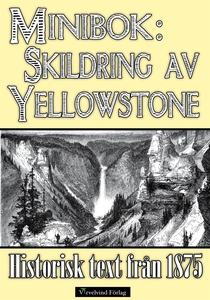 Skildring av Yellowstone 1875 (e-bok) av