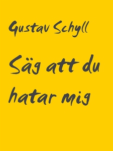 Säg att du hatar mig: 10 noveller (e-bok) av Gu