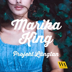 Projekt längtan (ljudbok) av Marika King