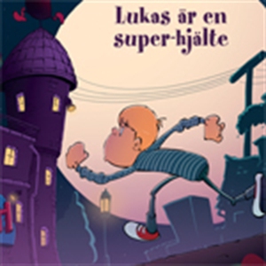 Lukas 4: Lukas är en super-hjälte (ljudbok) av