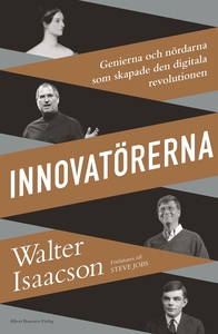 Innovatörerna : Genierna och nördarna som skapa