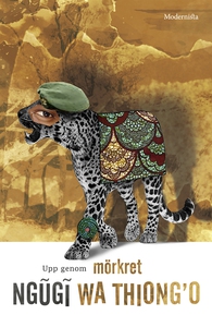 Upp genom mörkret (e-bok) av Ngugi wa Thiong’o
