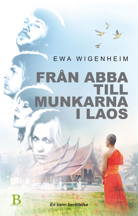Från ABBA till munkarna i Laos (e-bok) av Ewa W