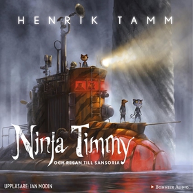 Ninja Timmy och resan till Sansoria (ljudbok) a