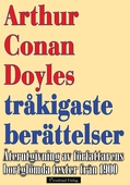 Arthur Conan Doyles tråkigaste berättelser