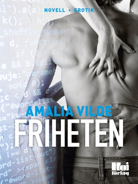Friheten (e-bok) av Amalia Vilde
