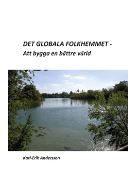 Det globala folkhemmet (e-bok) av Karl-Erik And