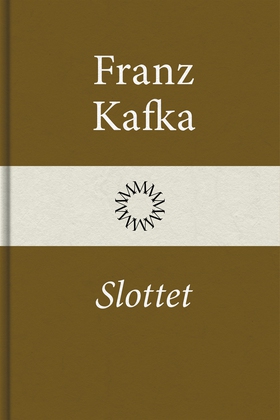 Slottet (e-bok) av Franz Kafka