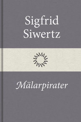 Mälarpirater (e-bok) av Sigfrid Siwertz