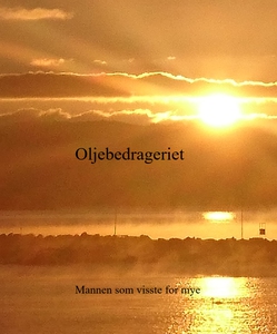 Oljebedrageriet (ebok) av Roger Skattenborg-L