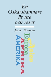 En Oskarshamnare är ute och reser (e-bok) av Je
