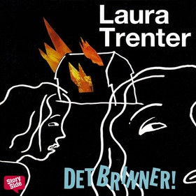 Det brinner! (ljudbok) av Laura Trenter