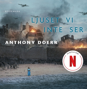 Ljuset vi inte ser (ljudbok) av Anthony Doerr