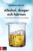 Alkohol, droger och hjärnan