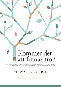 Kommer det att finnas tro?: En ny vision för un