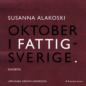 Oktober i Fattigsverige (ljudbok) av Susanna Al