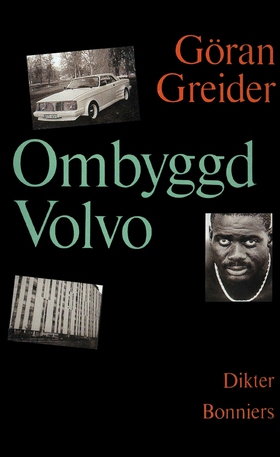 Ombyggd Volvo : dikter (e-bok) av Göran Greider