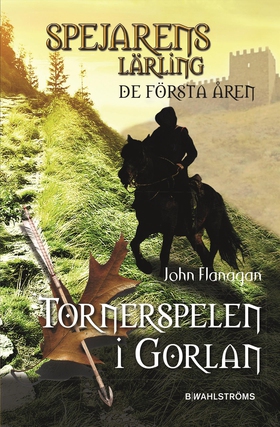 Tornerspelen i Gorlan (e-bok) av John Flanagan