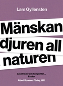 Mänskan djuren all naturen : läsefrukter och komplotter ...