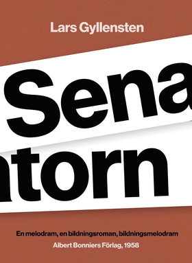 Senatorn : en melodram, en bildningsroman, en b