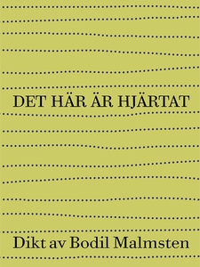 Det här är hjärtat : Dikt (e-bok) av Bodil Malm