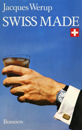 Swiss made (e-bok) av Jacques  Werup