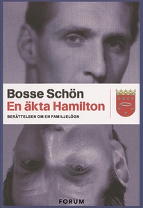 En äkta Hamilton : Berättelsen om en familjelög