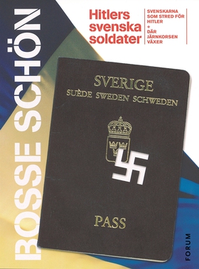 Hitlers svenska soldater : det bästa ur Svenska
