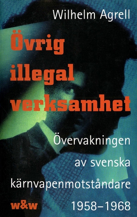 Övrig illegal verksamhet : Övervakningen av de 