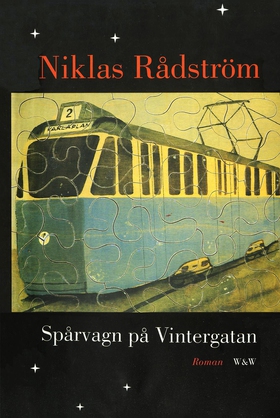 Spårvagn på Vintergatan (e-bok) av Niklas Rådst