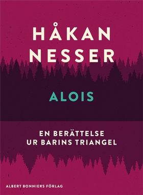 Alois : En berättelse ur Barins triangel (e-bok