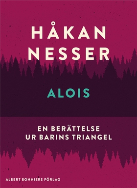Alois : En berättelse ur Barins triangel (e-bok