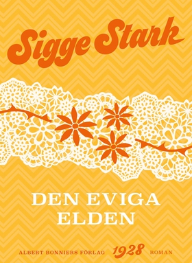 Den eviga elden (e-bok) av Sigge Stark