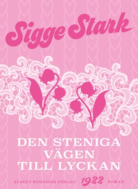 Den steniga vägen till lyckan (e-bok) av Sigge