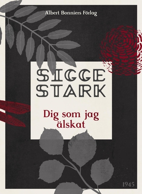 Dig som jag älskat (e-bok) av Sigge Stark