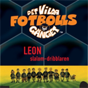 Det vilda fotbollsgänget 1: Leon (ljudbok) av J